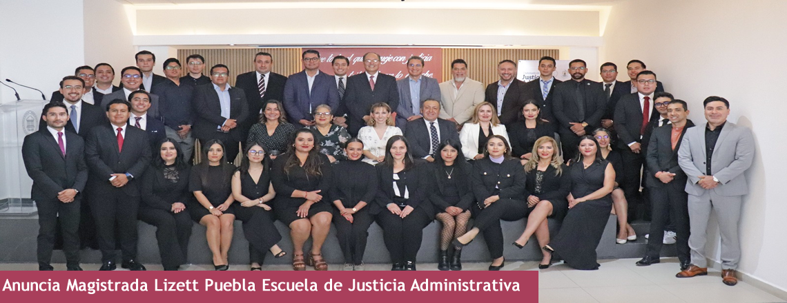 Anuncia Magistrada Lizett Puebla Escuela de Justicia Administrativa